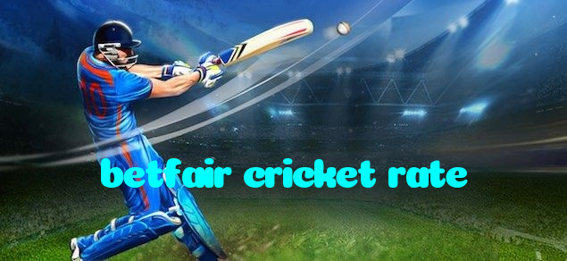 betfair cricket rate